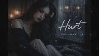 Luna Evernight  Hurt  Christina Aguilera Cover