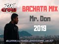 Mr Don Mix Lo Mejor De La Bachata Cristiana 2019 @Dj_Byron_Panama