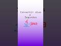 😦💻 Java desde cero, como convertir días a segundos en java #shorts #pseint #java #programacion
