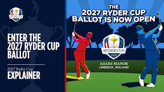 How To Enter The 2027 Ryder Cup Ballot