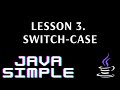 JavaSimple 3.Conditions Switch-Case