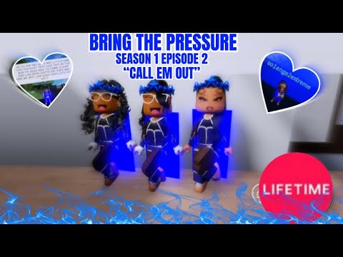 BRING THE PRESSURE || SEASON 1 EPISODE 2 || CALL EM OUT !! (Roblox ...