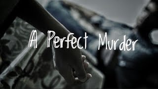 A Perfect Murder ll Official short film by Mentalz TV