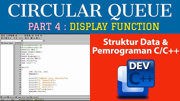 [Part 4 : Display Function] Circular Queue C/C++ - Pemrograman dan Struktur Data