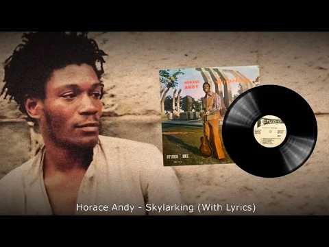 Horace Andy - Skylarking (With Lyrics)