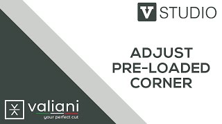 09 Crescent Valiani How To - Basic Operation: Adjusting Pre Loaded Corner