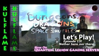 Minecraft | Dungeons Dragons and Space Shuttles | Lets Play | Modded | Episode 13 | Nether, Here