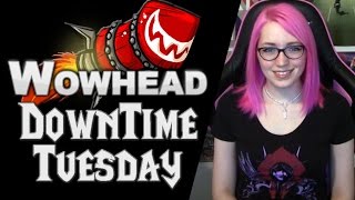 Let's Get PHYSICAL | Wowhead Downtime Tuesday #30 | TradeChat