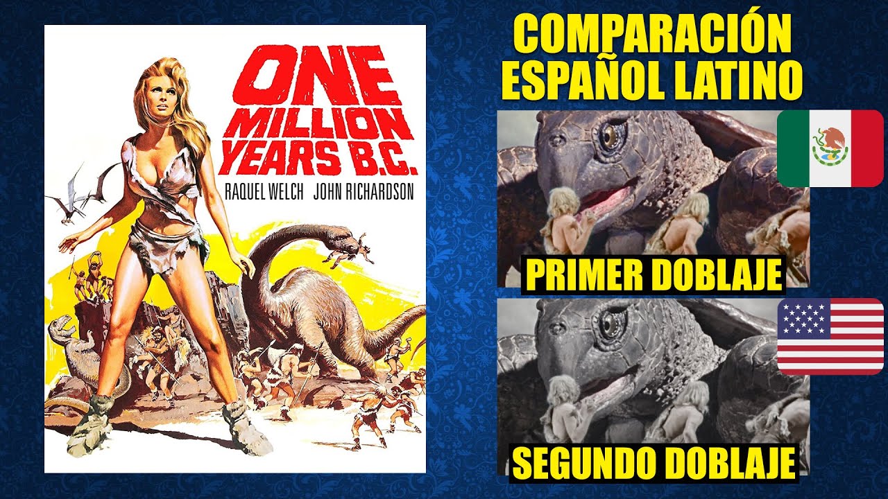Un Millón de Años antes de Cristo [1966] Comparación del Doblaje Latino