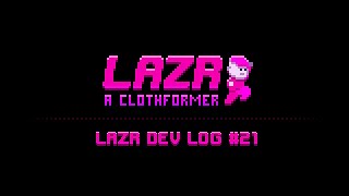 Lazr Dev Log #21
