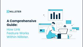 A Comprehensive Guide: Discover how Nillster Link Feature works.