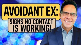 7 Signs Your Avoidant Ex is About to Break No Contact!
