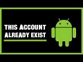 How To Fix This Account Already Exists on your Device Issue | Quick & Easy