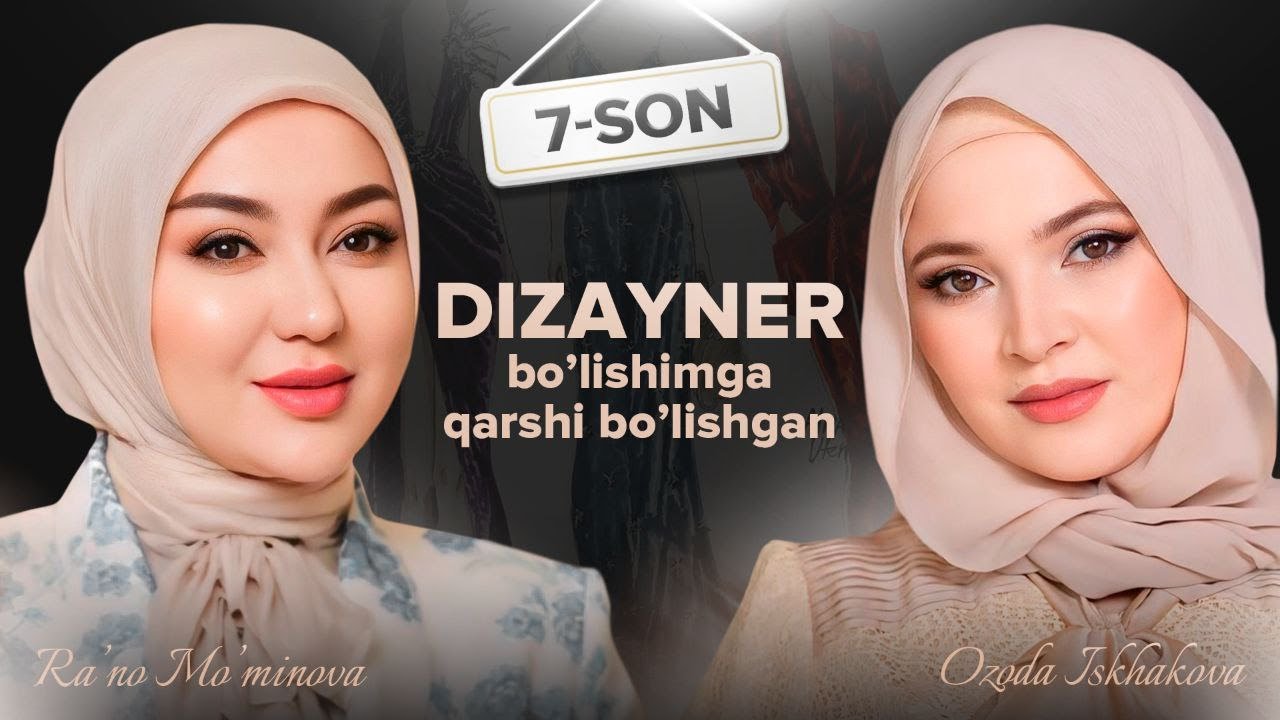 Vaqt qadri 7-son | O'zbekistonni dunyoga tanitayotgan dizayner Ozoda Iskhakova bilan suhbat