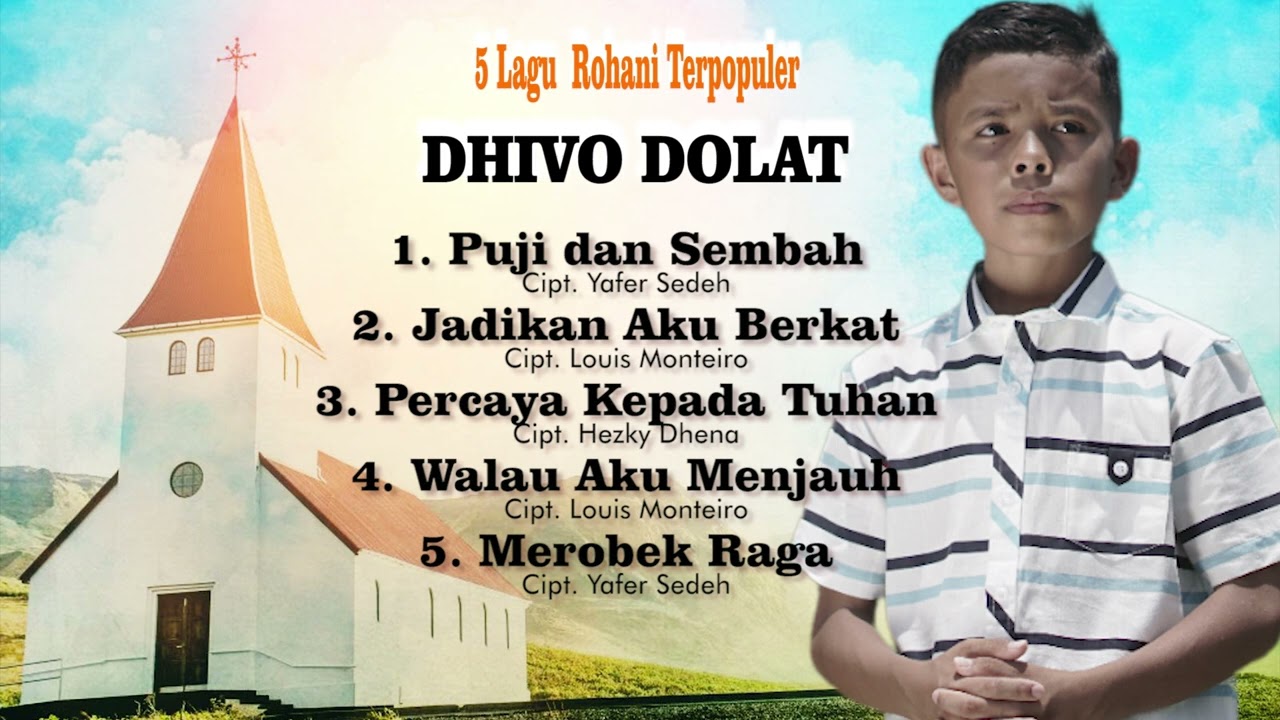 KOLEKSI LAGU ROHANI TERBAIK || DHIVO DOLAT