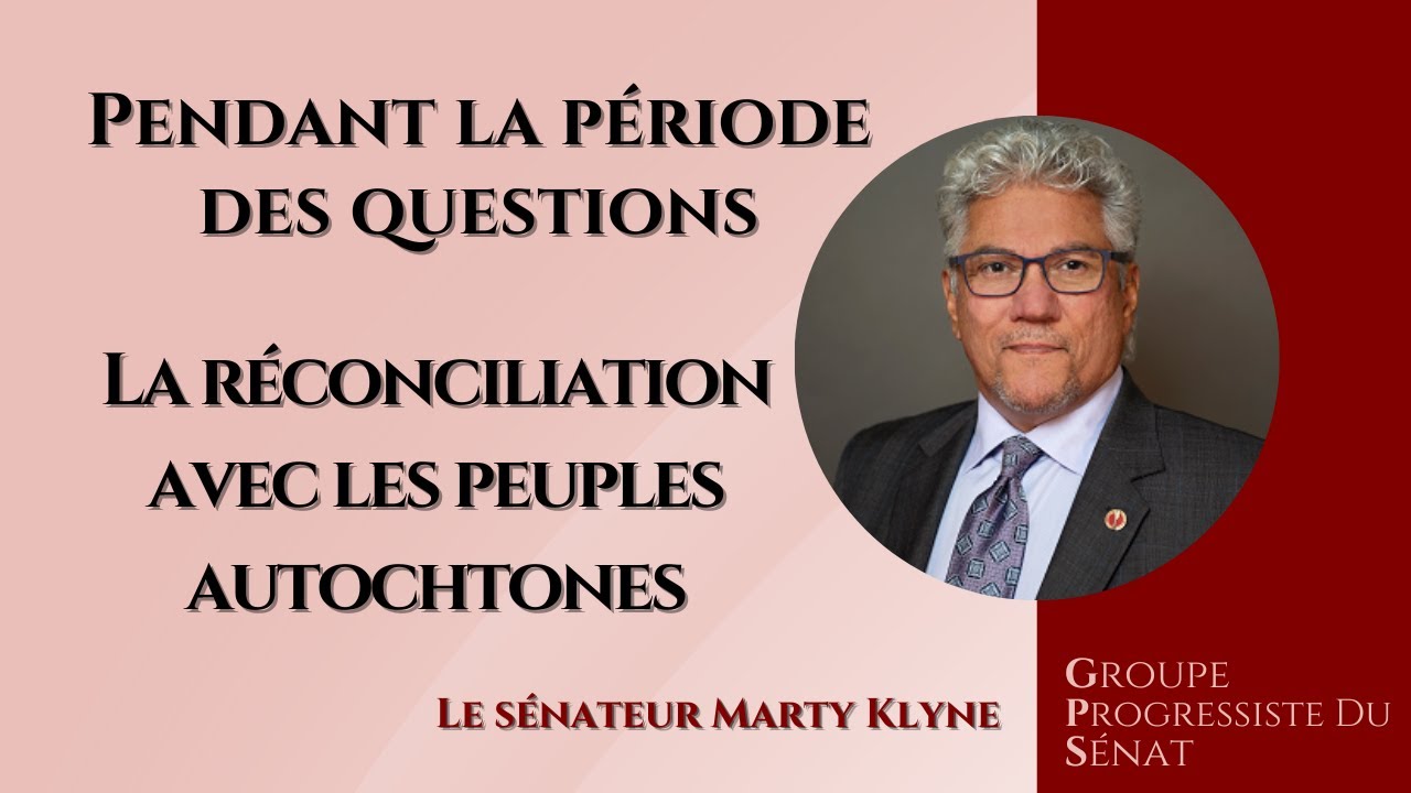Le sénateur Klyne pose des questions sur la réconciliation avec les ...