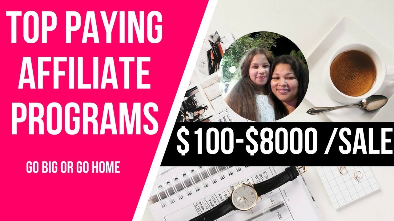 Top Paying Affiliate Programs Make 100 8 000 Commission Per Sale top-paying-affiliate-programs-make-100-8-000-commission-per-sale