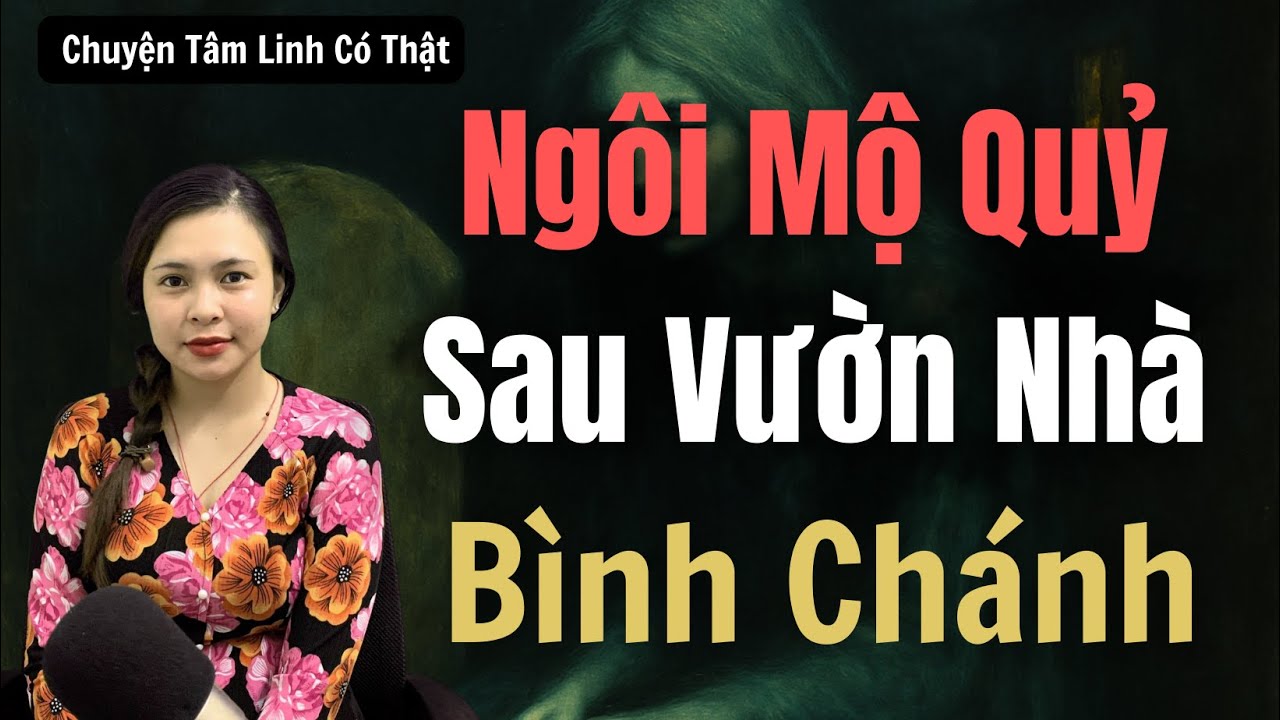 Chuyện Ma - MỘ MA SAU NHÀ TRỌ BÌNH CHÁNH - [ Tập 997 ]