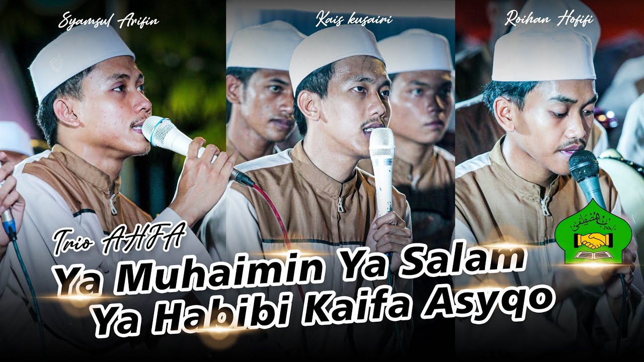 Ya Muhaimin Ya Salam & Ya Habibi Kaifa Asyqo - Trio AHFA || Ahbabul Musthofa Bangkalan terbaru 2024
