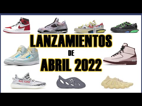 Los mejores lanzamientos de SNKRS para Abril 2022 - YouTube
