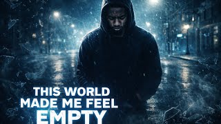 Dax - This World Made Me Feel Empty ( Lyrics Video)