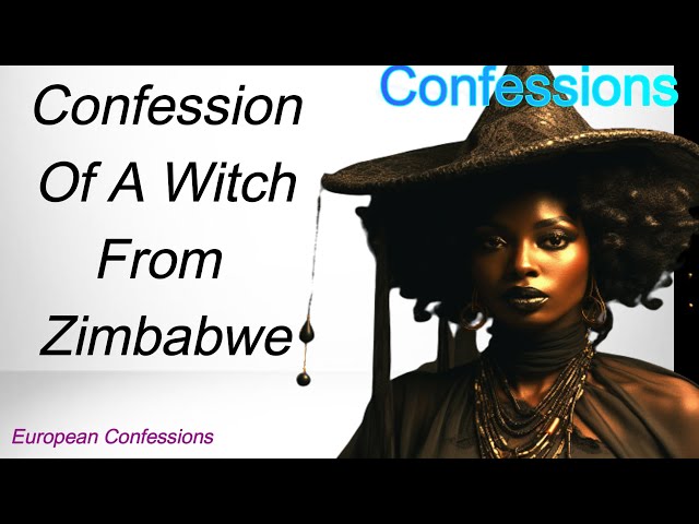 Confession Of A Witch From Zimbabwe class=