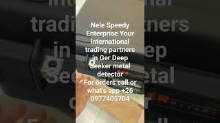 Your trading partners in Ger Deep Seeker metal detectorFor orders call or what's app +26 0977405704