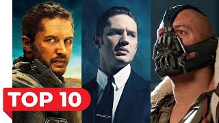 Top 10 Tom Hardy Movies