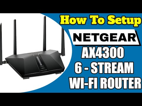 HOW TO SETUP NETGEAR NIGHTHAWK AX4300 & 5200 6 STREAM WI-FI ROUTER | STEP BY STEP TUTORIAL & Review