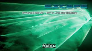 EBINA FLORINE - esc8pe [Prod. Fabe Foc]