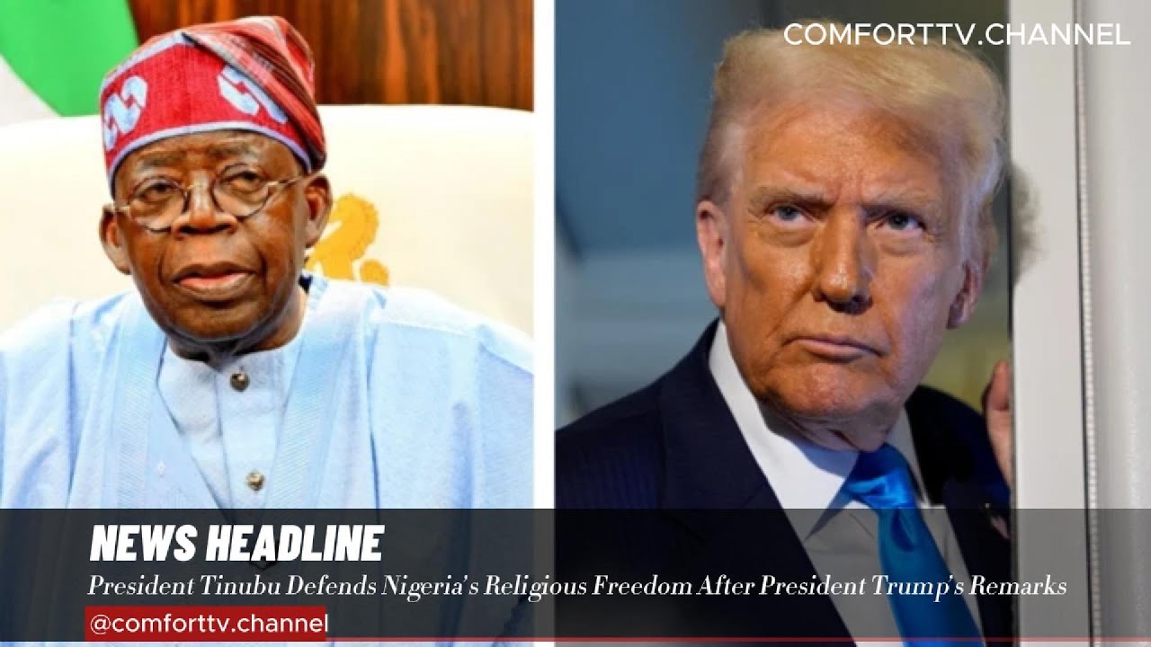 President Bola Tinubu Defends Nigeria’s Religious Freedom After President Donald Trump’s Remarks.