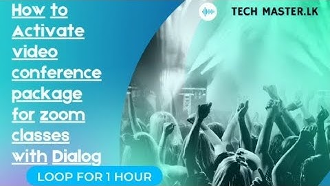 HOW TO ACTIVATE RS.165 VIDEO CONFERENCE PACKAGE FOR ZOOM CLASSES WITH DIALOG #TECH MASTER LK