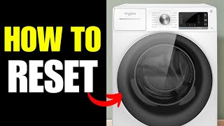 How To Reset Whirlpool Washing Machine