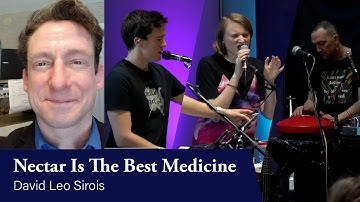 Nectar is the Best Medicine | David Leo Sirois X Open Collab