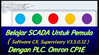 Belajar SCADA Untuk Pemula, Dengan Software CX. Supervisory dan PLC. Omron CP1E N20DRA.