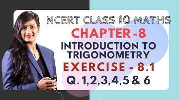 Trigonometry Chapter 8 - Exercise 8.1 (Q. 1,2,3,4,5 & 6) | Class 10 Maths Solutions (Lect. 2)