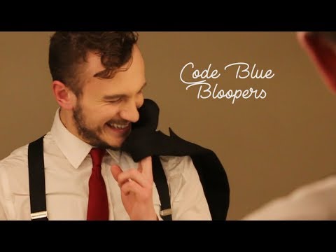 Code Blue Bloopers
