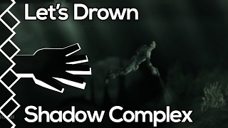 Let's Drown - Shadow Complex Remastered