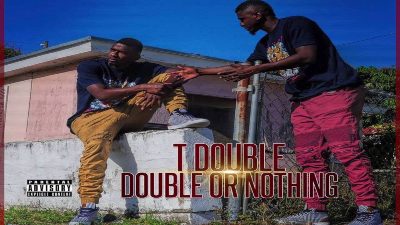 13 - T Double - I Got The Sauce [Prod. by THLTTRY]