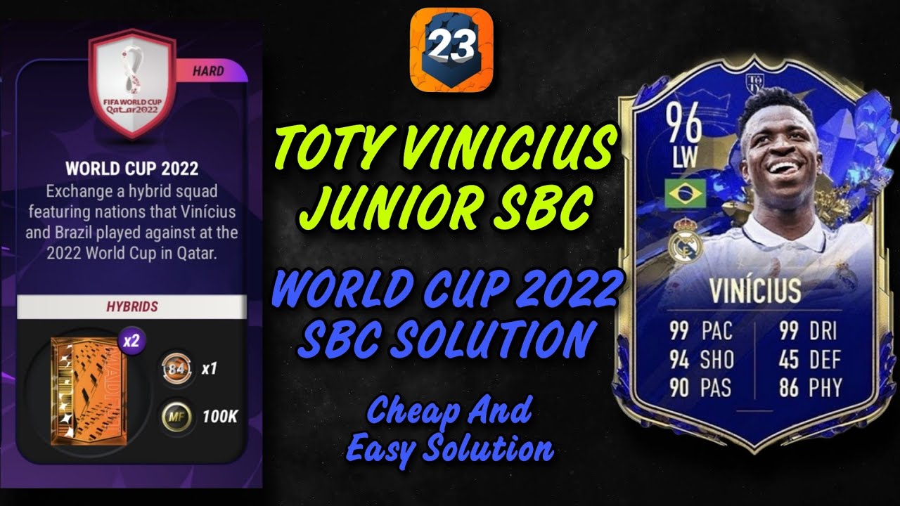 WORLD CUP 2022 SBC SOLUTION (Easiest Way Possible) || Toty Vinicius Jr Sbc || Madfut 23