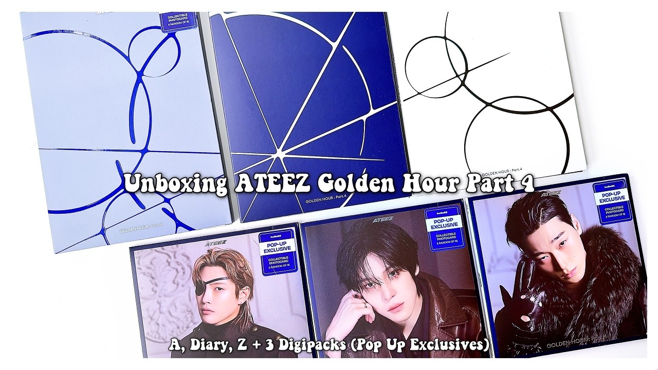 Unboxing ATEEZ Golden Hour Part 4 ☁️ A, Diary, Z + 3 Digipacks (Pop Up Exclusives)