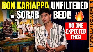 Ron Kariappa Unfiltered On Sorab Bedi No One Expected This Splitsvilla Exclusive