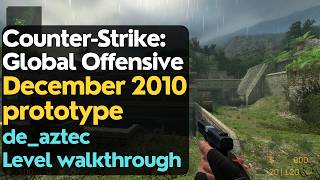 Counter-Strike: Global Offensive December 2010 prototype - de_aztec (full walkthrough)