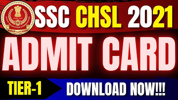 OFFICIAL- SSC CHSL 2021 ADMIT CARD OUT | Download Now!!