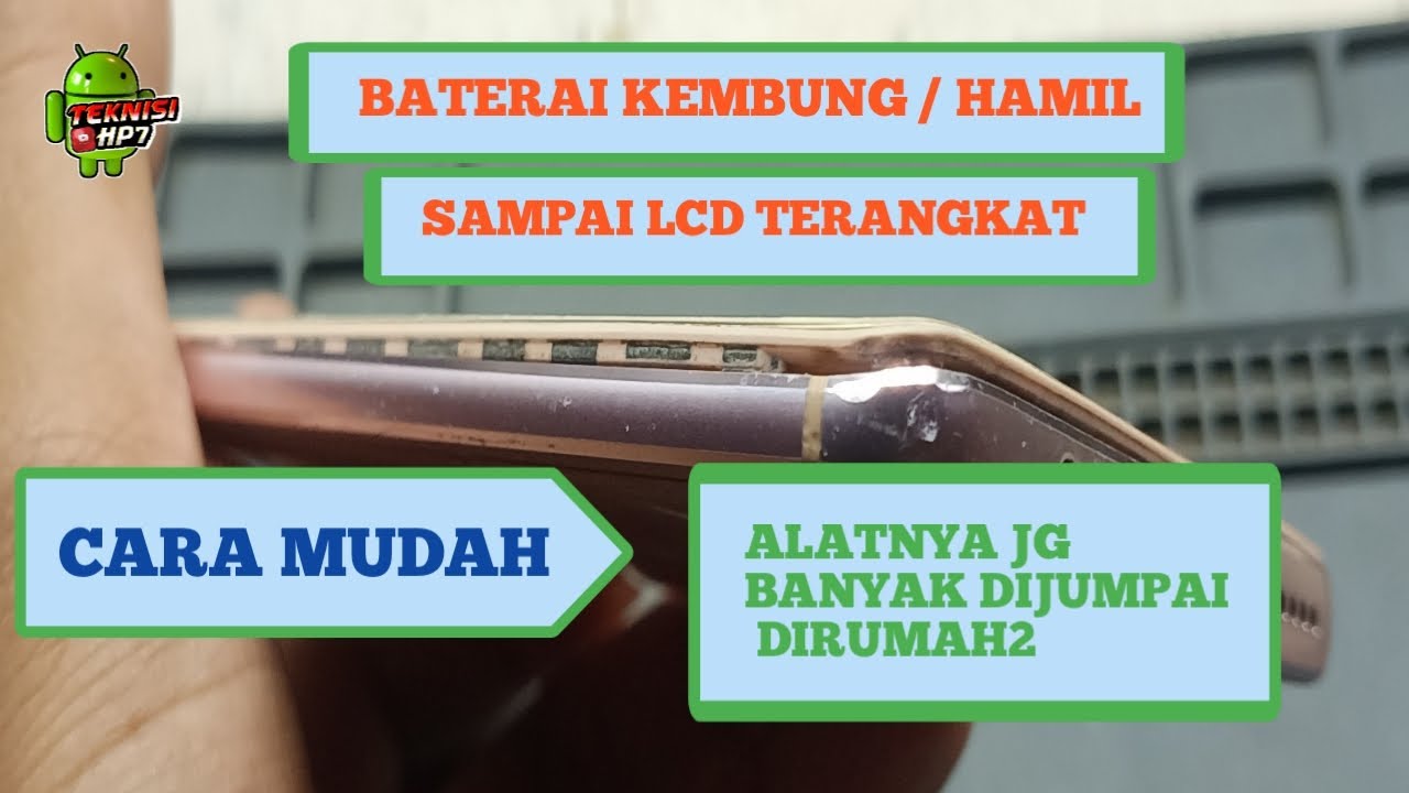 Cara memperbaiki baterai kembung. 