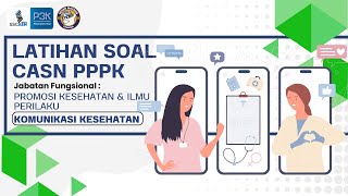 Latihan Soal PPPK JF Promkes | Komunikasi Kesehatan #3 Latihan Soal PPPK JF Promkes | Komunikasi Kesehatan #3