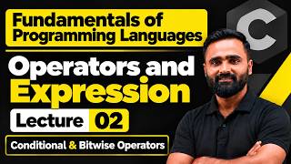Operator and Expression|Fundamentals in Programming Languages|Lecture 02