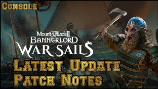 Mount and Blade 2 Bannerlords Latest Console Update and Patch notes