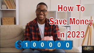 The Ultimate Guide to Saving Money in 2023 | Wealth Creation | Money Management