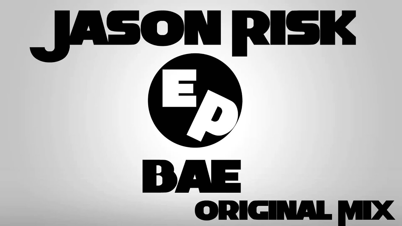 Jason Risk - Bae (Original Mix)